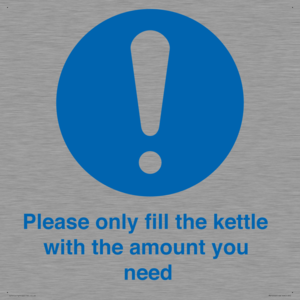 Please only fill the kettle with the amount you need